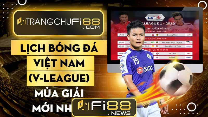Lịch bóng đá Việt Nam (V-League) mùa giải mới nhất