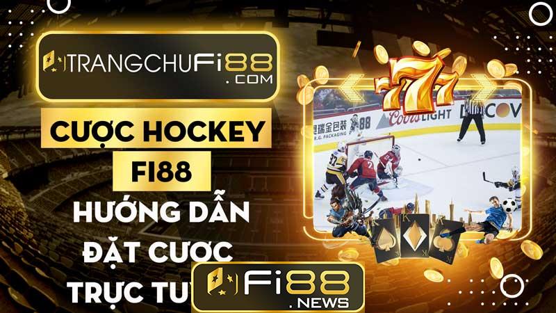 Cược Hockey Fi88 - Hướng dẫn đặt cược trực tuyến